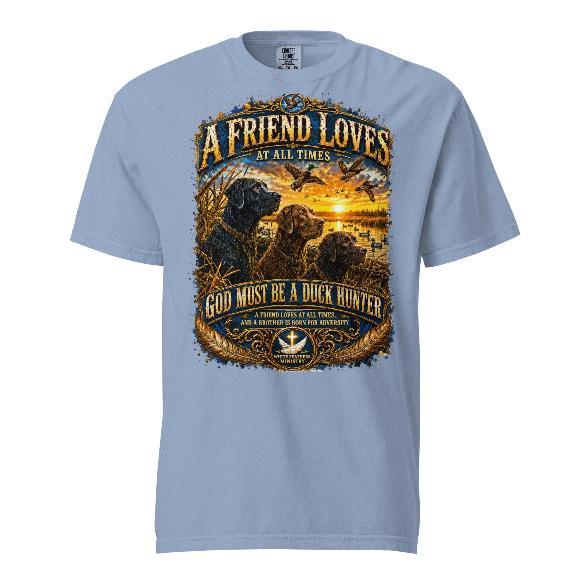 A Friend Loves at All Times Duck Hunter Unisex T-Shirt - The White Feathers Ministry