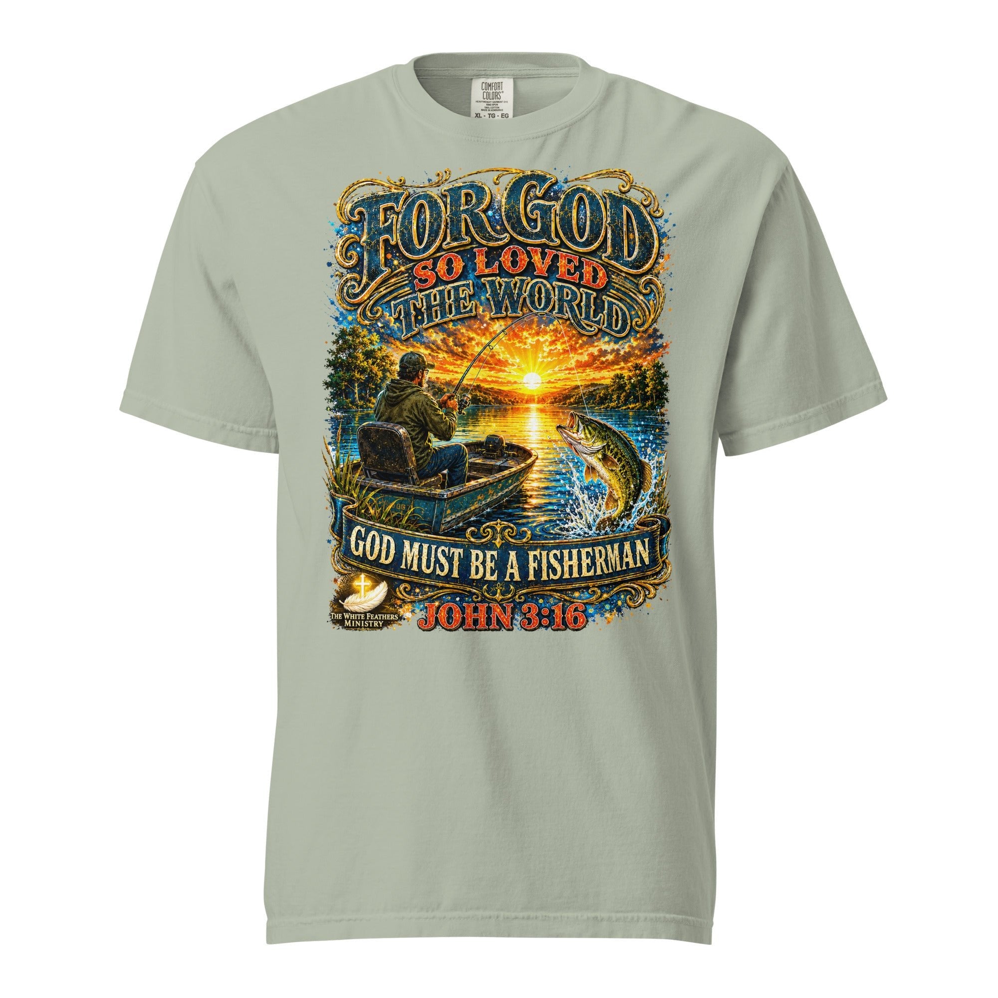 For God So Loved the World Fisherman Unisex T-Shirt - The White Feathers Ministry