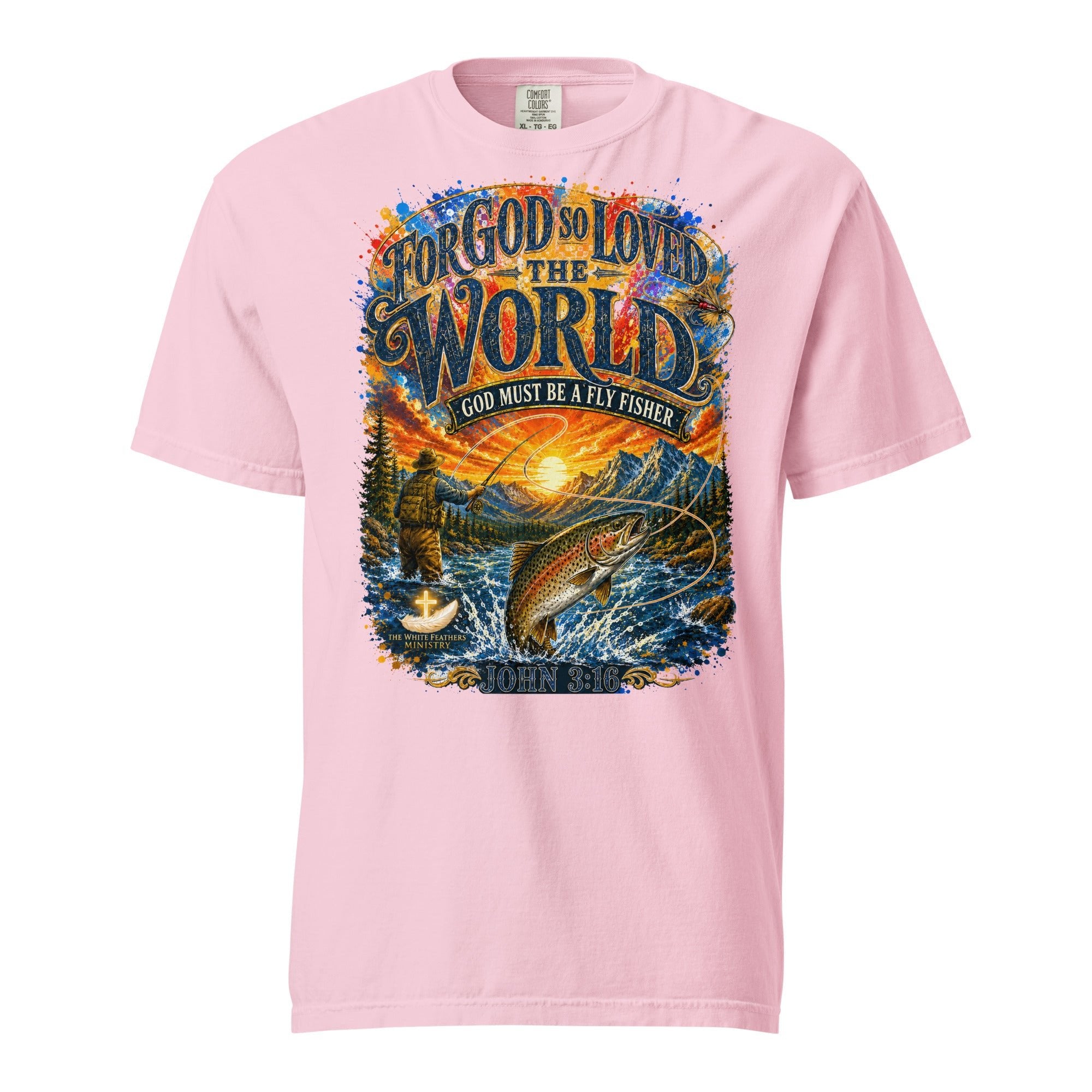 For God So Loved the World Fly Fishing T-Shirt - The White Feathers Ministry