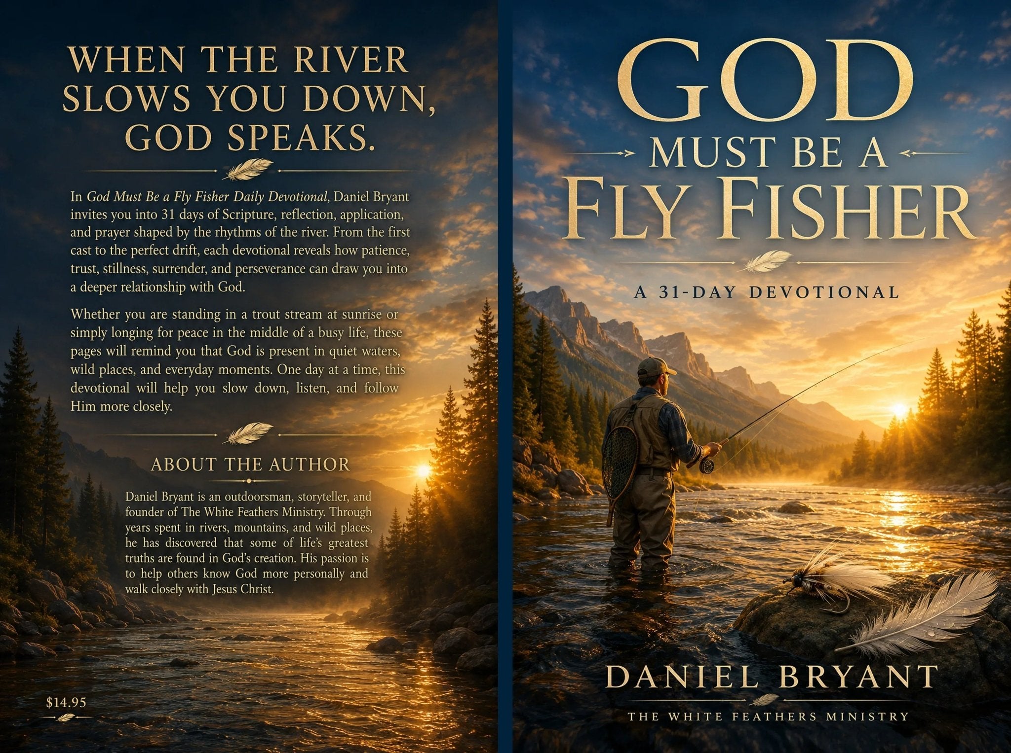 God Must Be a Fly Fisher Devotional | Fly Fishing Devotional | 31 Day - The White Feathers Ministry