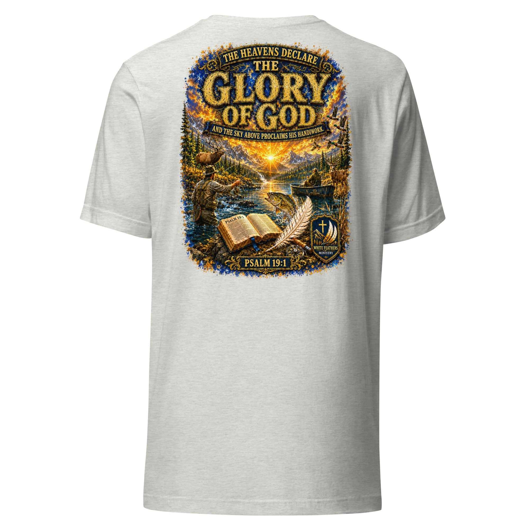 Psalm 19:1 Outdoor Unisex T-Shirt - The White Feathers Ministry