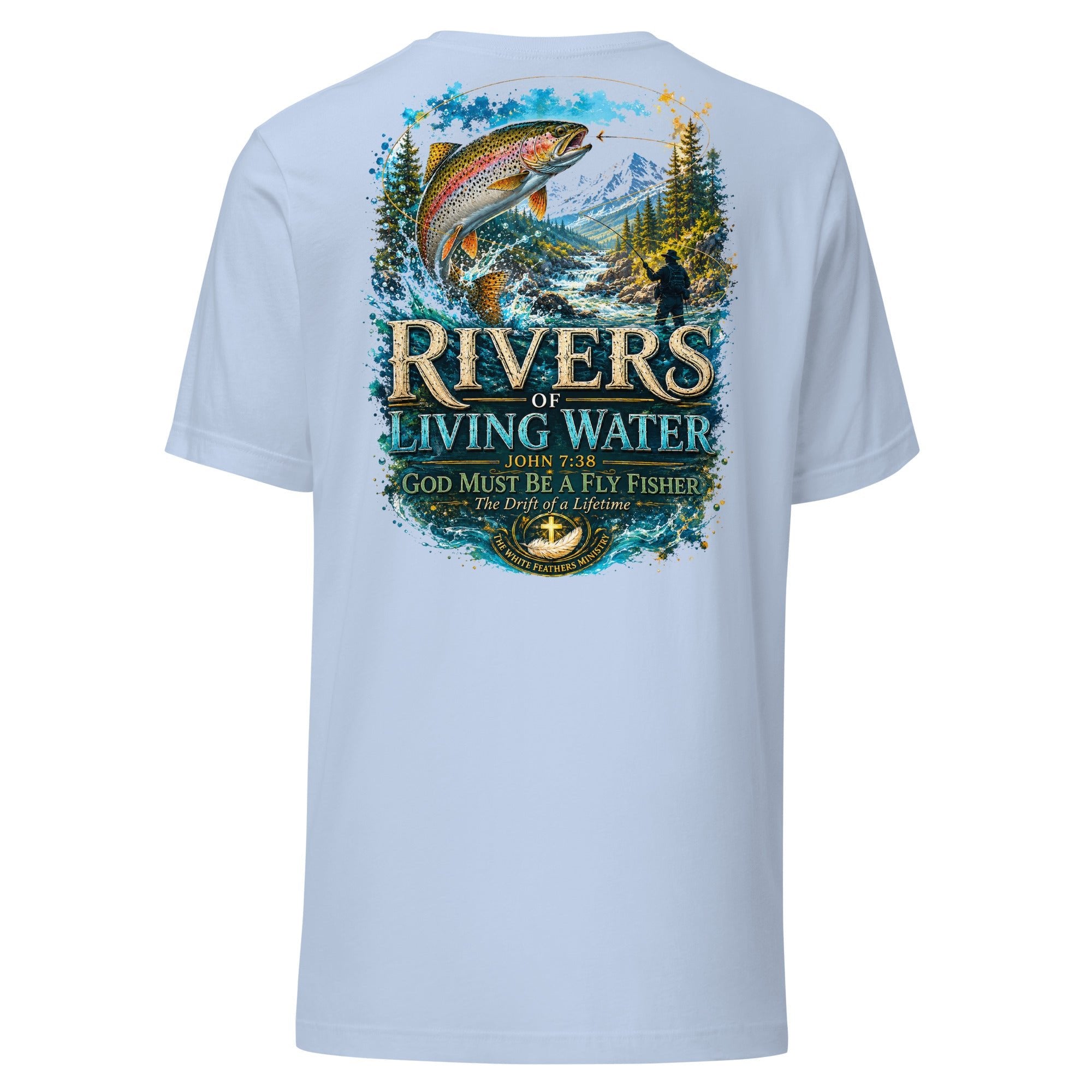 Rivers of Living Waters Unisex T-Shirt - The White Feathers Ministry