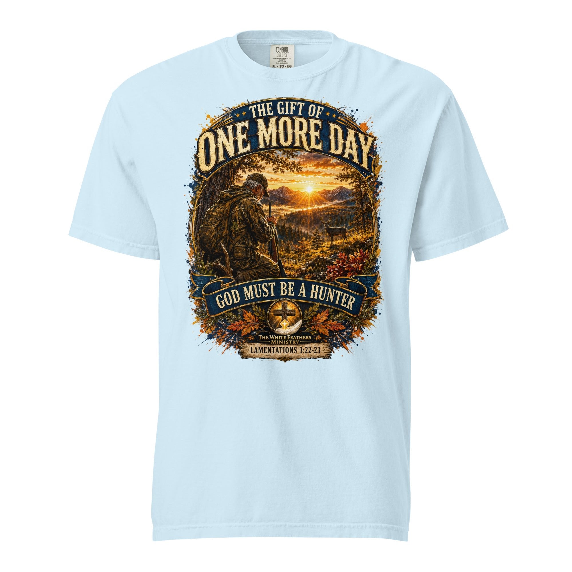 The Gift of One More Day Hunting Unisex T-Shirt - The White Feathers Ministry