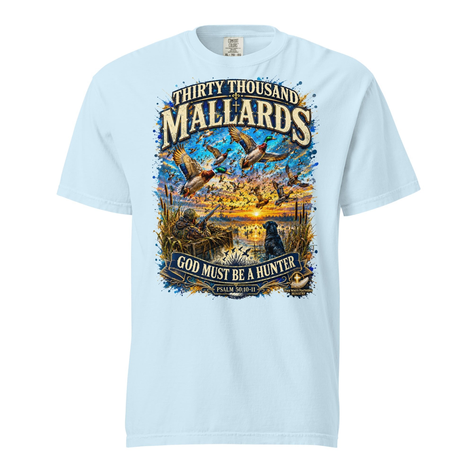 Thirty Thousand Mallards Duck Hunter Unisex T-Shirt - The White Feathers Ministry