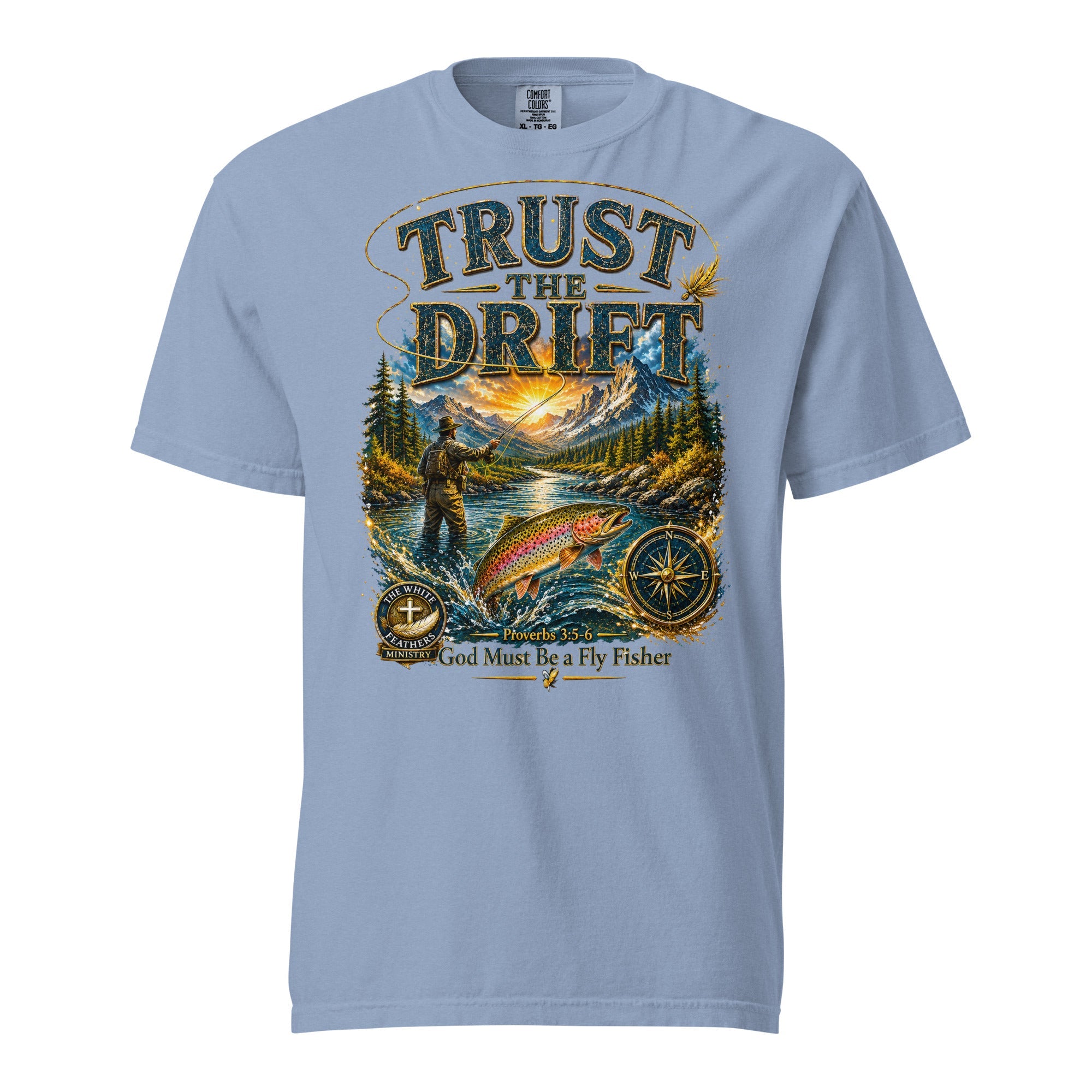 Trust the Drift Fly Fishing Unisex T-Shirt - The White Feathers Ministry