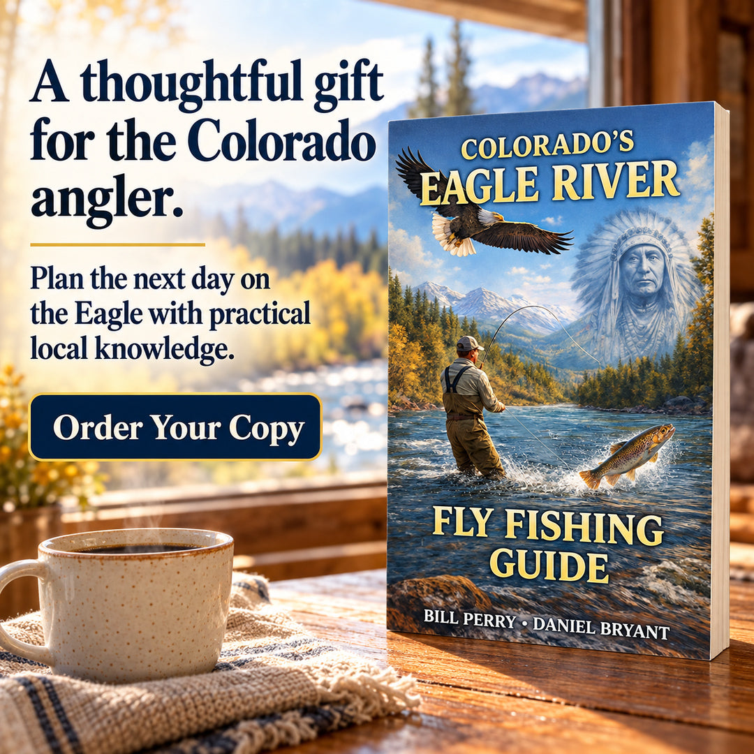 Colorado’s Eagle River Fly Fishing Guide