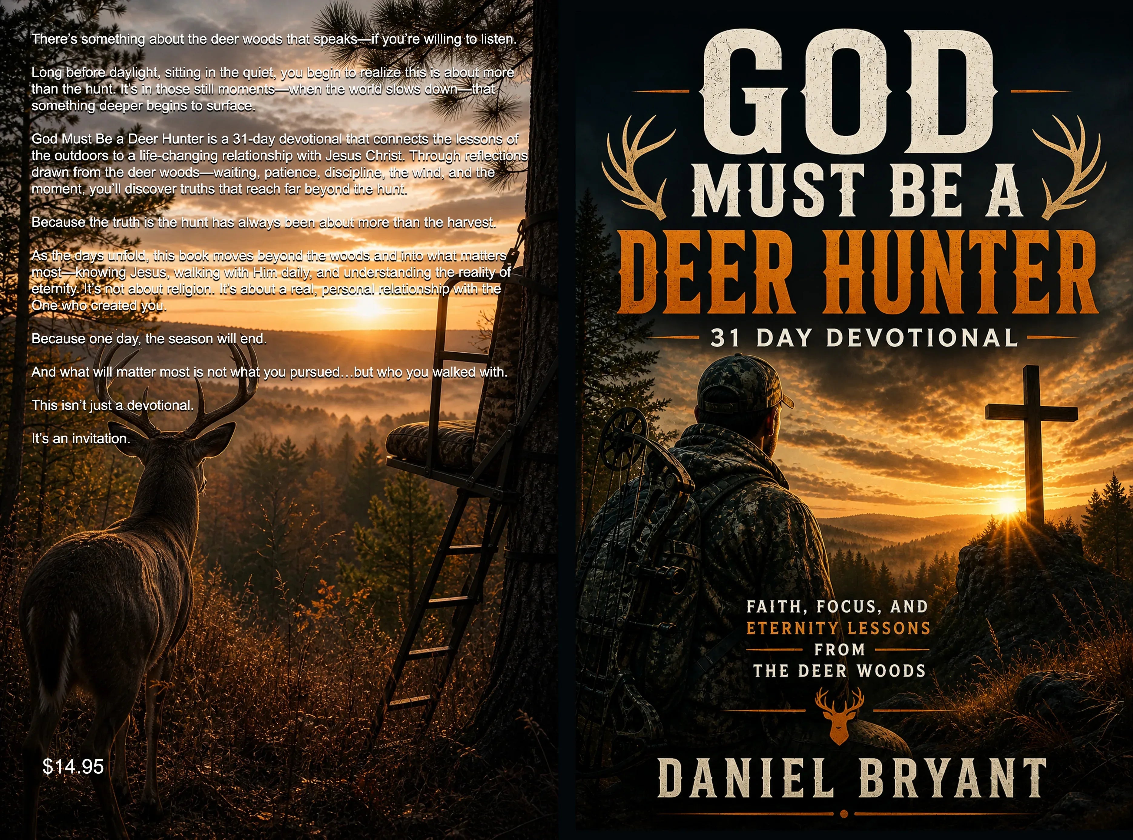 God Must Be a Deer Hunter book cover: hunter, deer, cross at sunset, 31-day devotional by Daniel Bryant