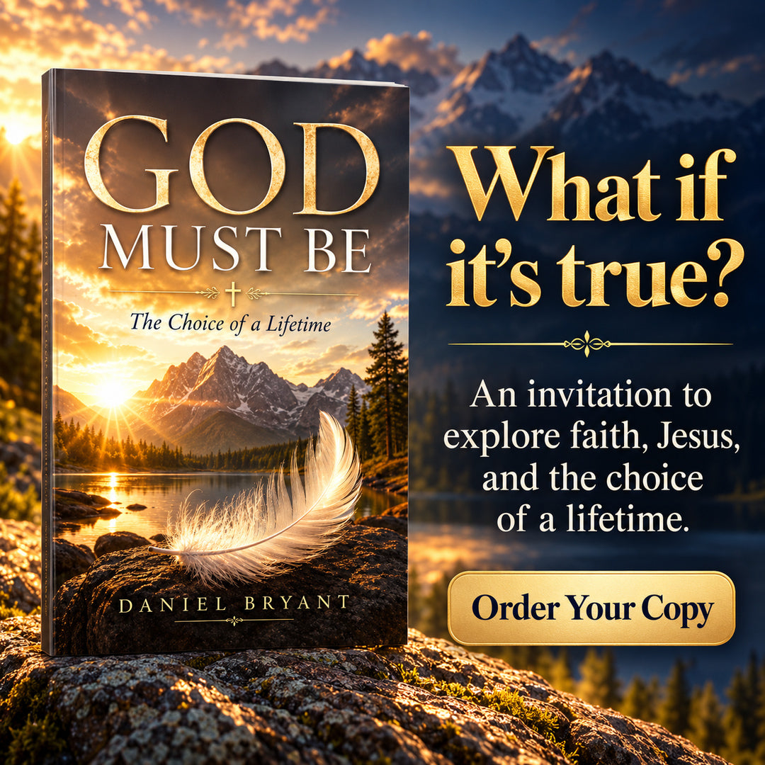 God Must Be: What If It’s True? | Christian Book About Jesus