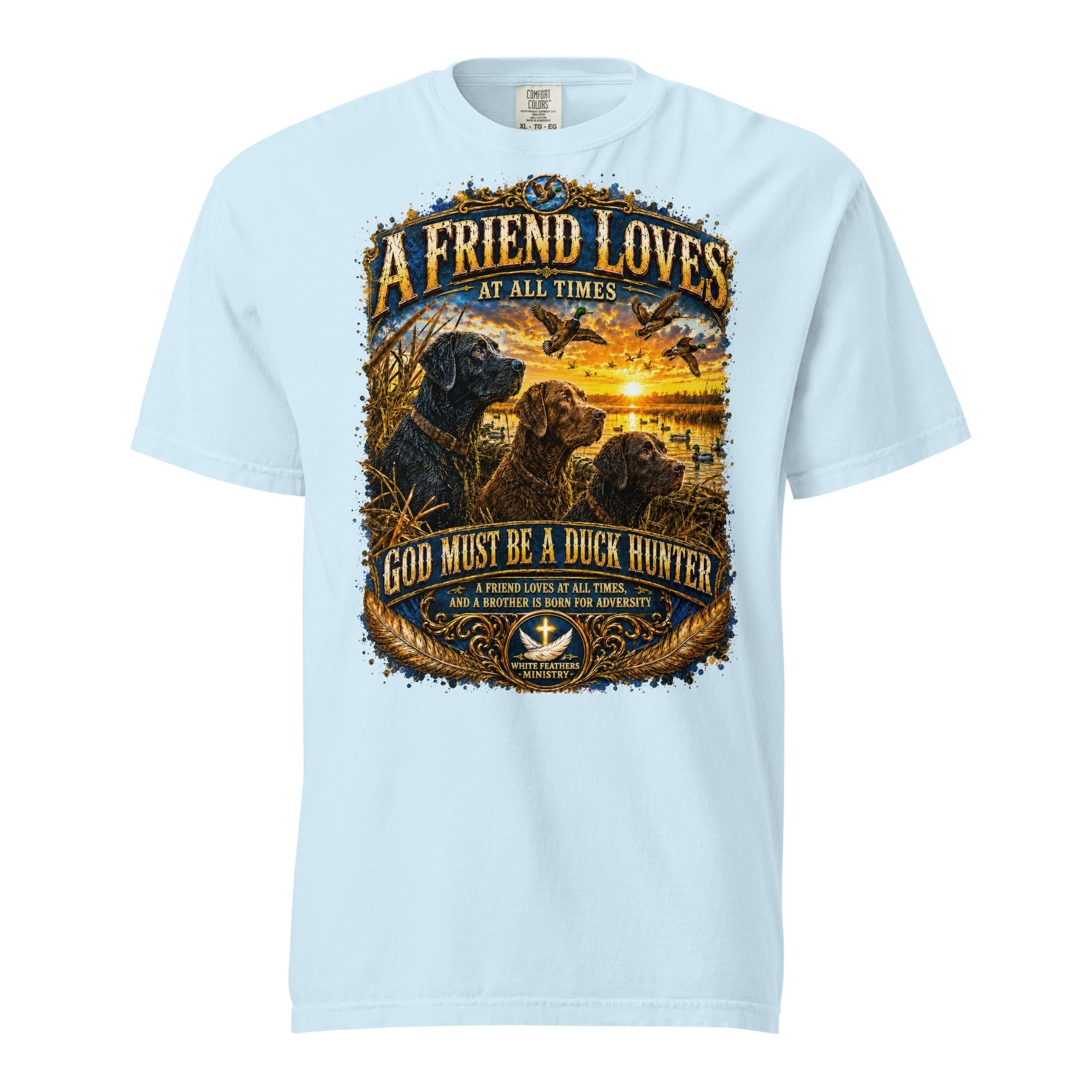 A Friend Loves at All Times Duck Hunter Unisex T-Shirt - The White Feathers Ministry