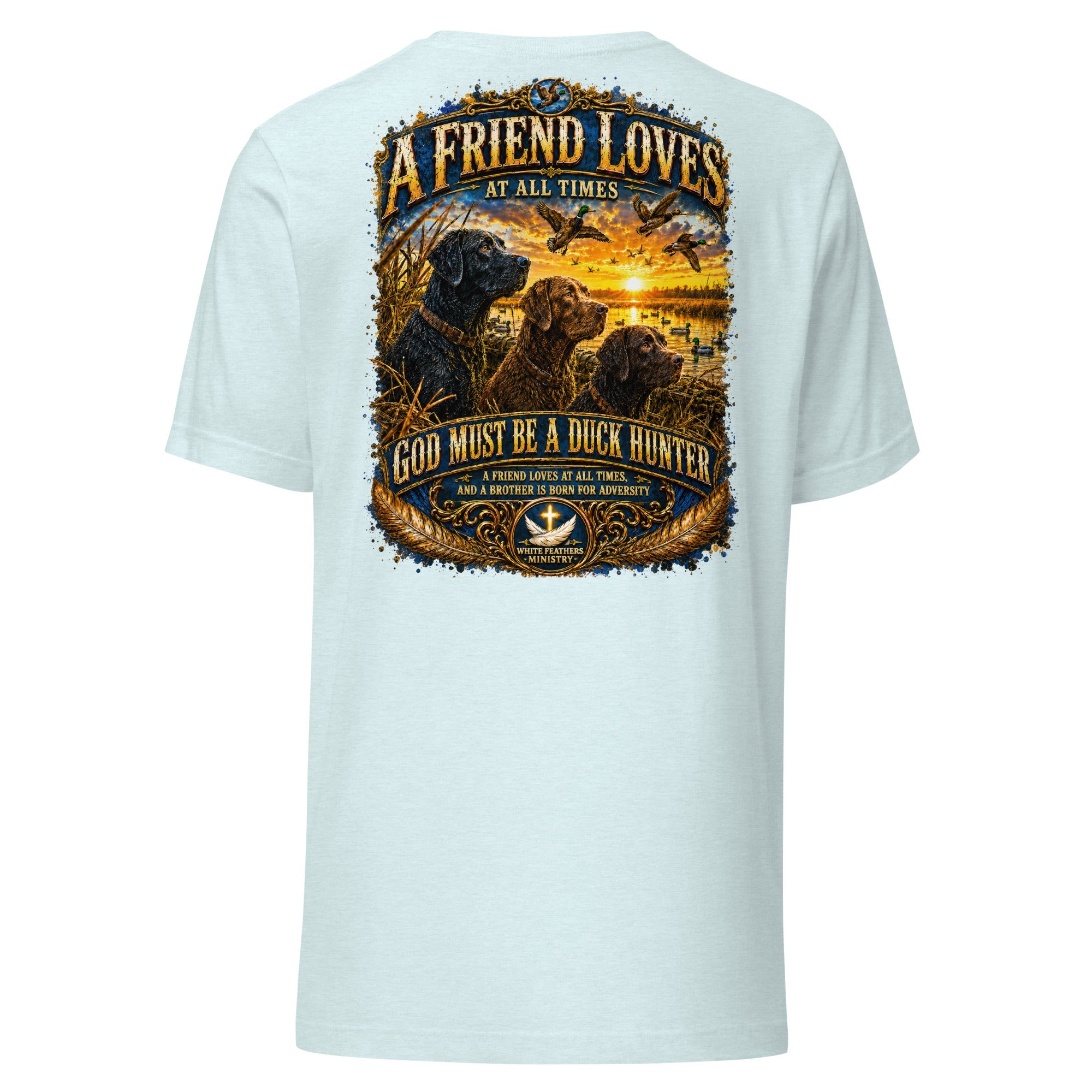 A Friend Loves at All Times Unisex T-Shirt - The White Feathers Ministry