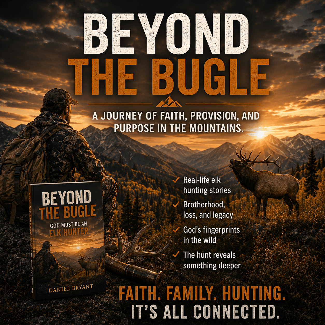 Beyond the Bugle | God Must Be an Elk Hunter | Book - The White Feathers Ministry