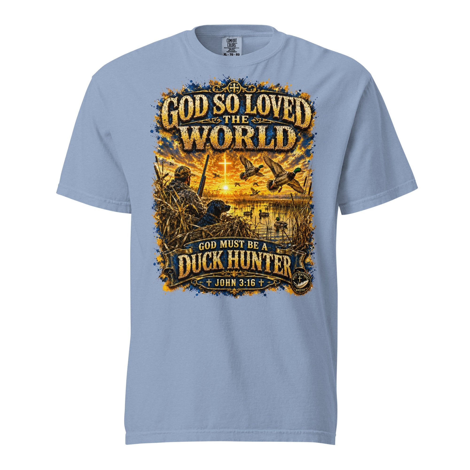 For God So Loved the World Duck Hunter Unisex T-Shirt - The White Feathers Ministry
