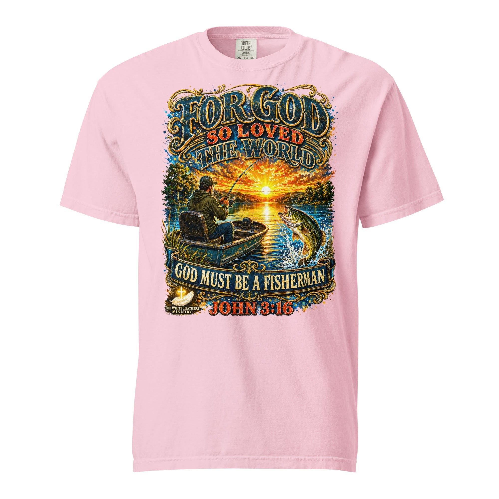 For God So Loved the World Fisherman Unisex T-Shirt - The White Feathers Ministry
