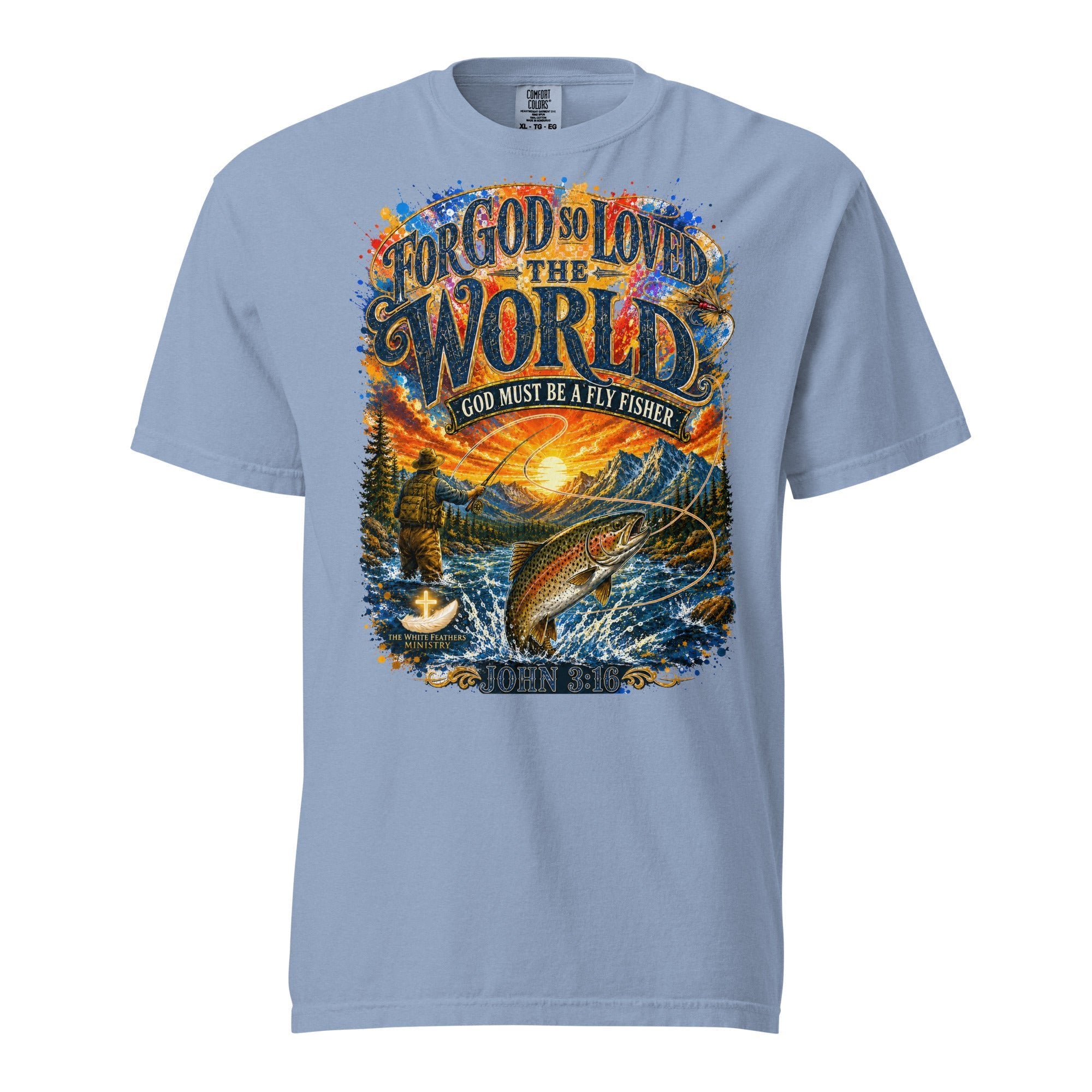 For God So Loved the World Fly Fishing T-Shirt - The White Feathers Ministry