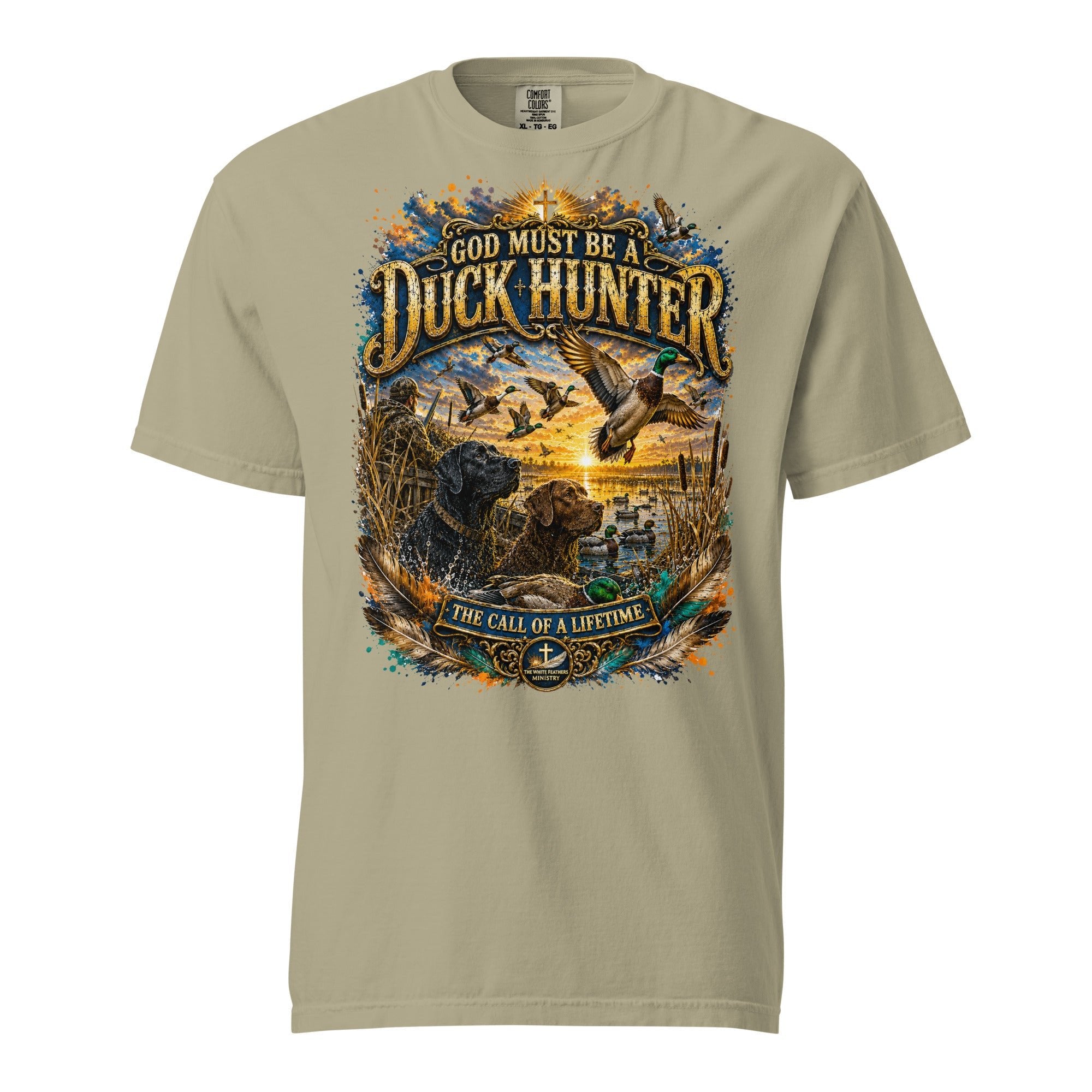 God Must Be a Duck Hunter Unisex T-Shirt - The White Feathers Ministry