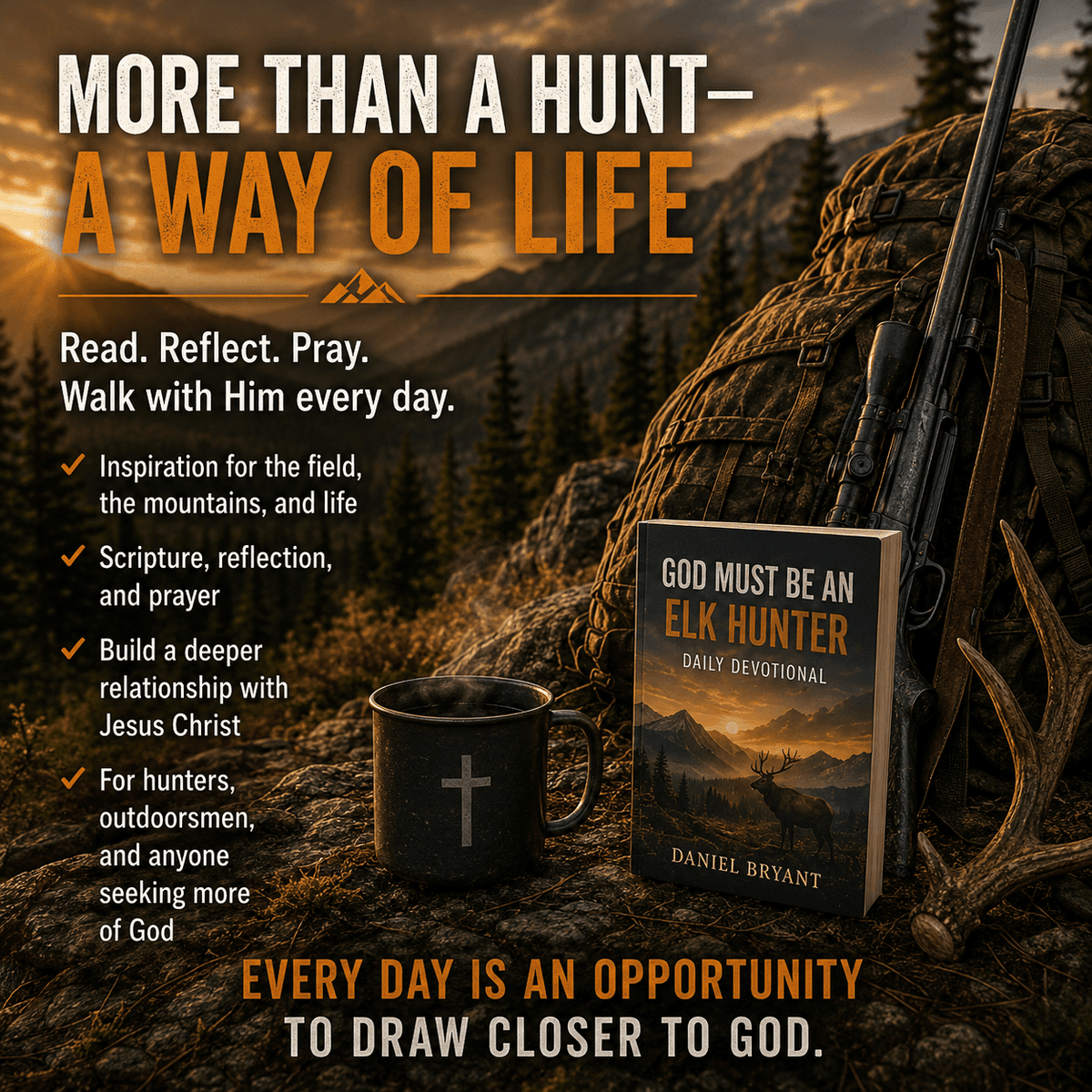 God Must Be an Elk Hunter devotional book with a coffee mug and hunting gear in the mountains.