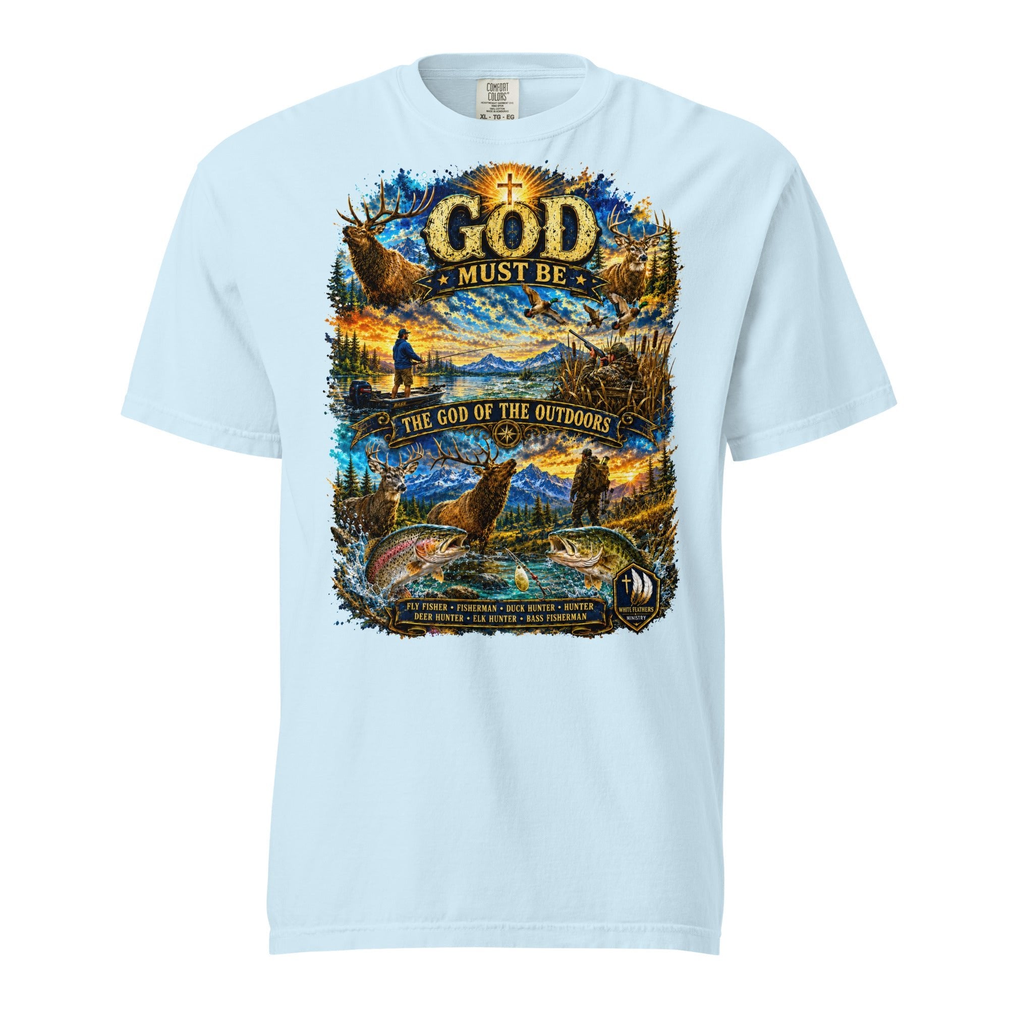 God of the Outdoors Unisex T-Shirt - The White Feathers Ministry
