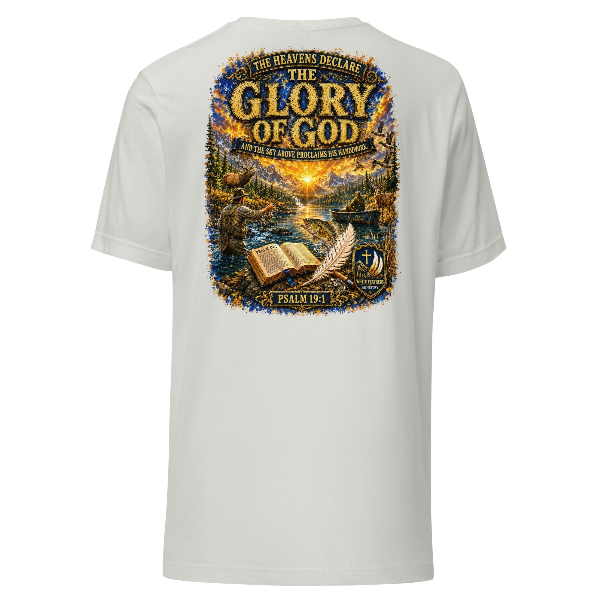 Psalm 19:1 Outdoor Unisex T-Shirt - The White Feathers Ministry