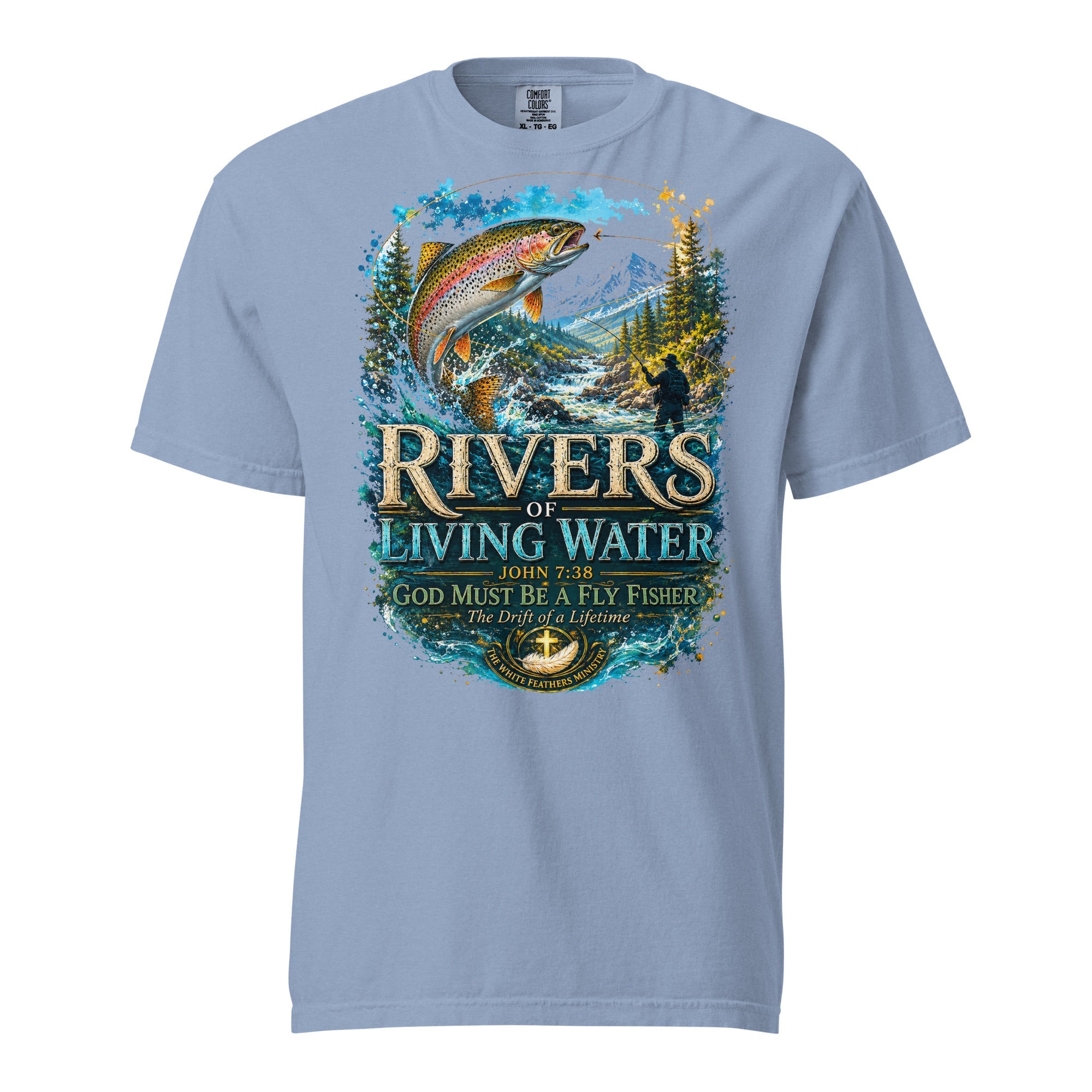 Rivers of Living Waters Fly Fishing Unisex T-Shirt - The White Feathers Ministry