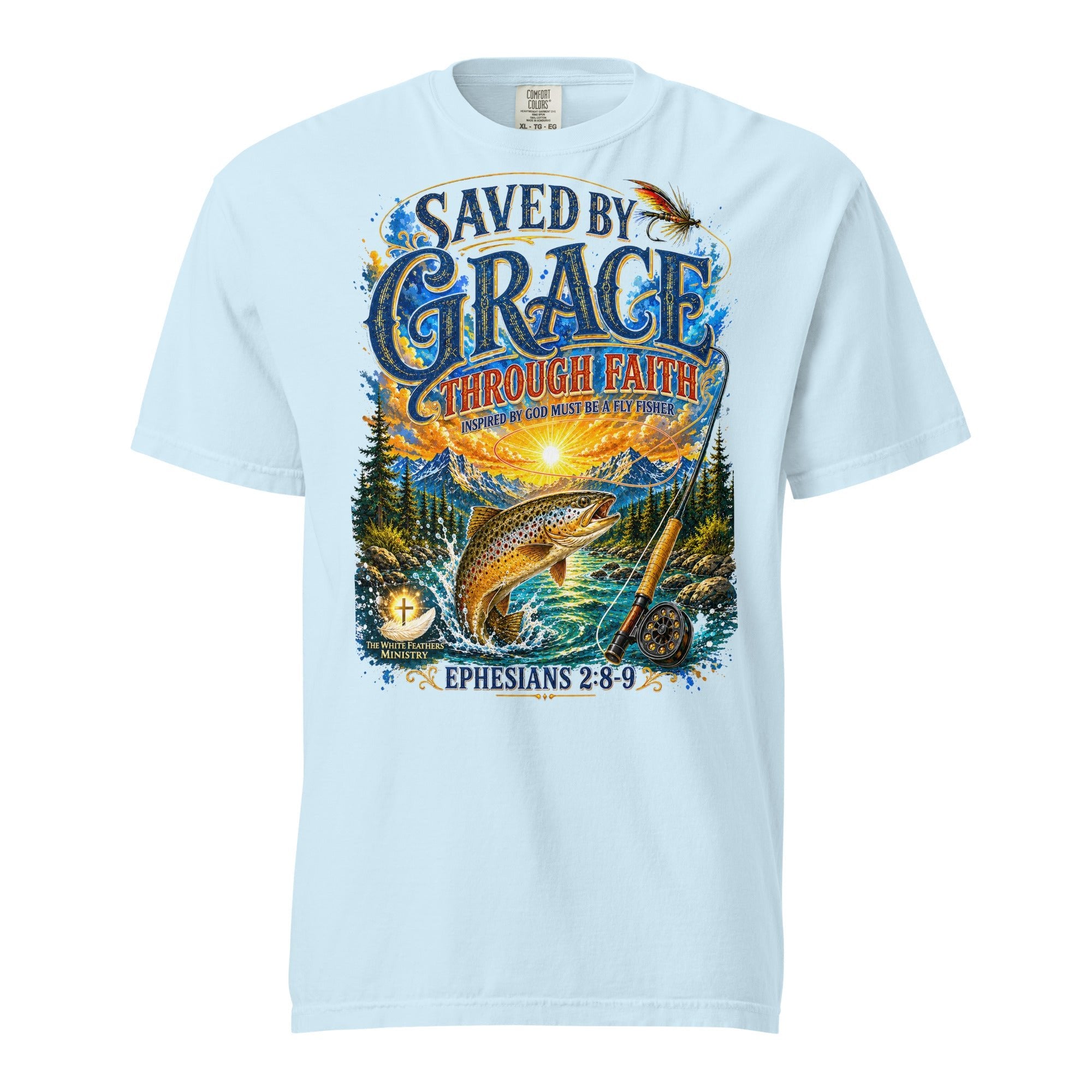 Saved by Grace Through Faith Fly Fishing Unisex T-Shirt - The White Feathers Ministry