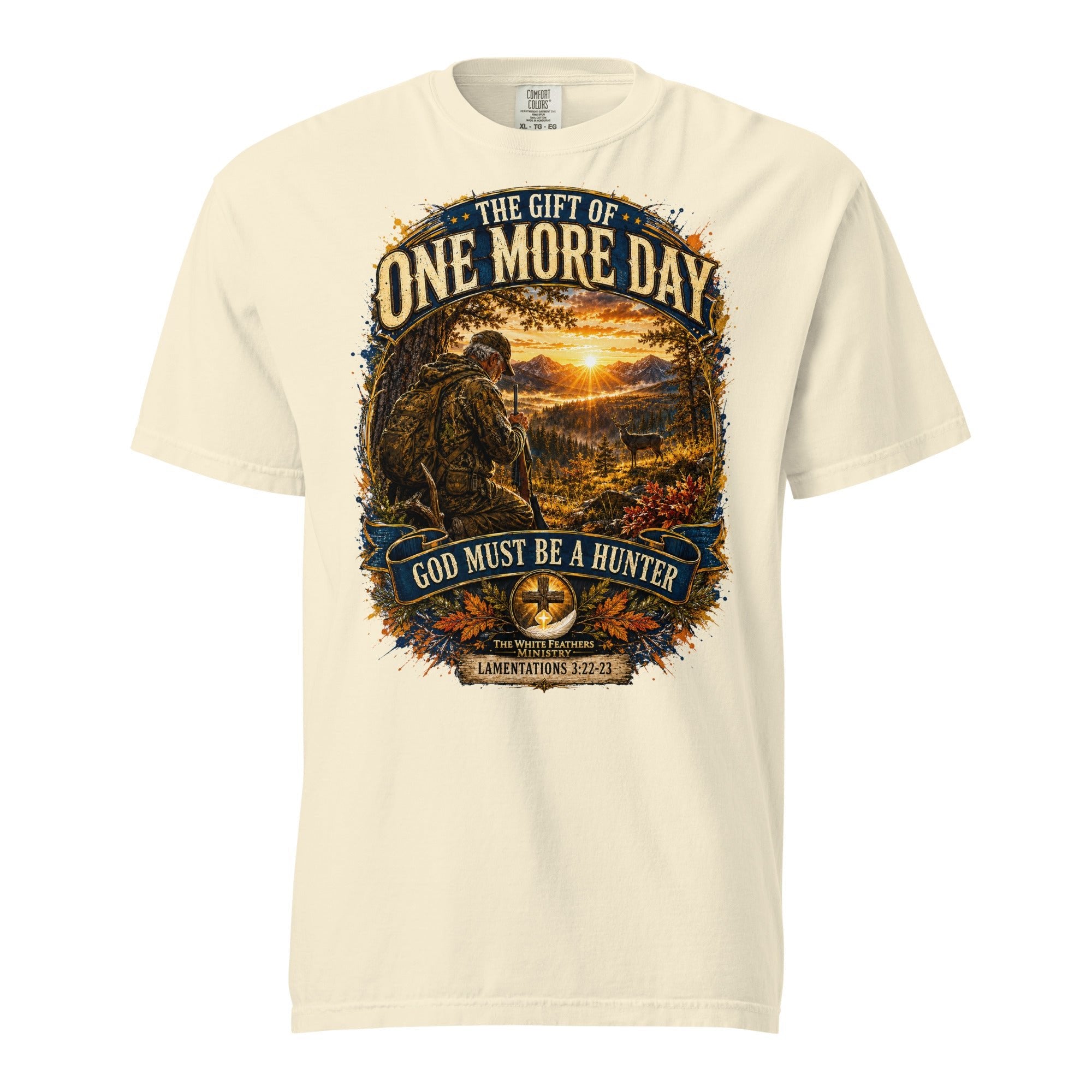 The Gift of One More Day Hunting Unisex T-Shirt - The White Feathers Ministry