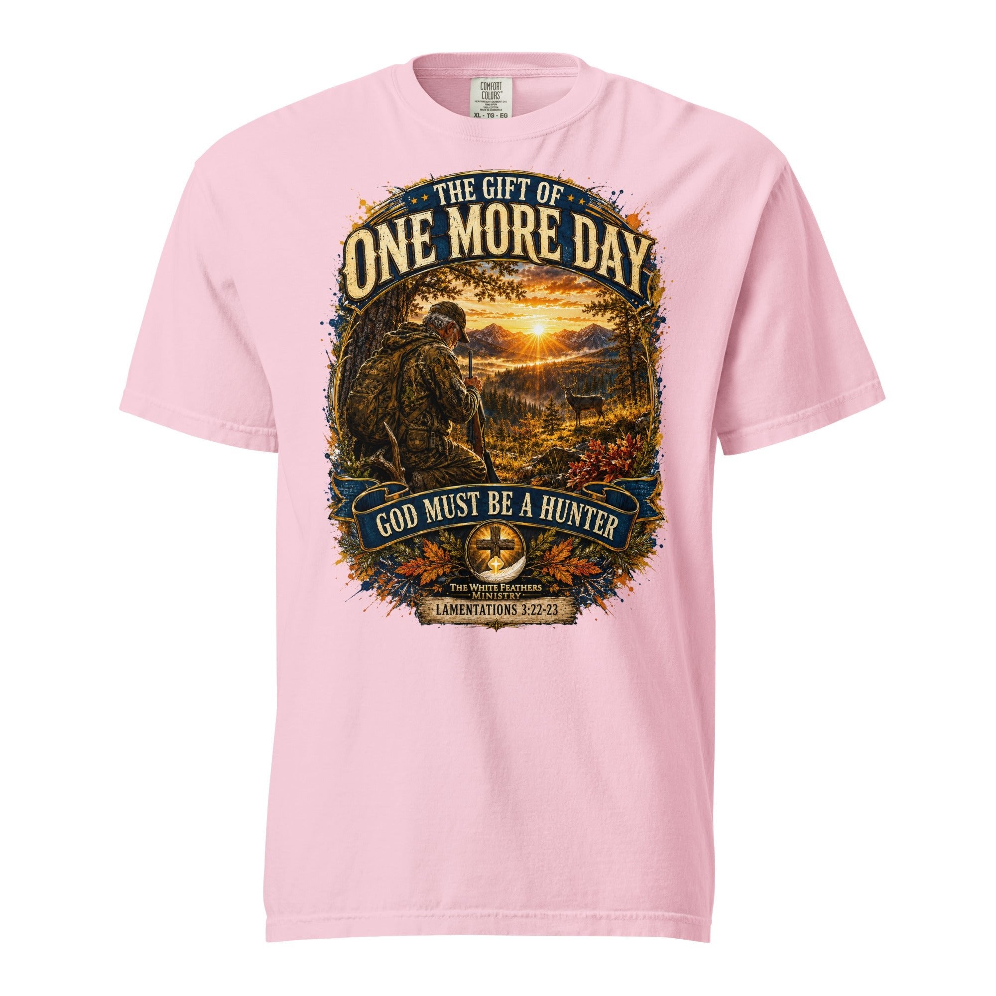 The Gift of One More Day Hunting Unisex T-Shirt - The White Feathers Ministry