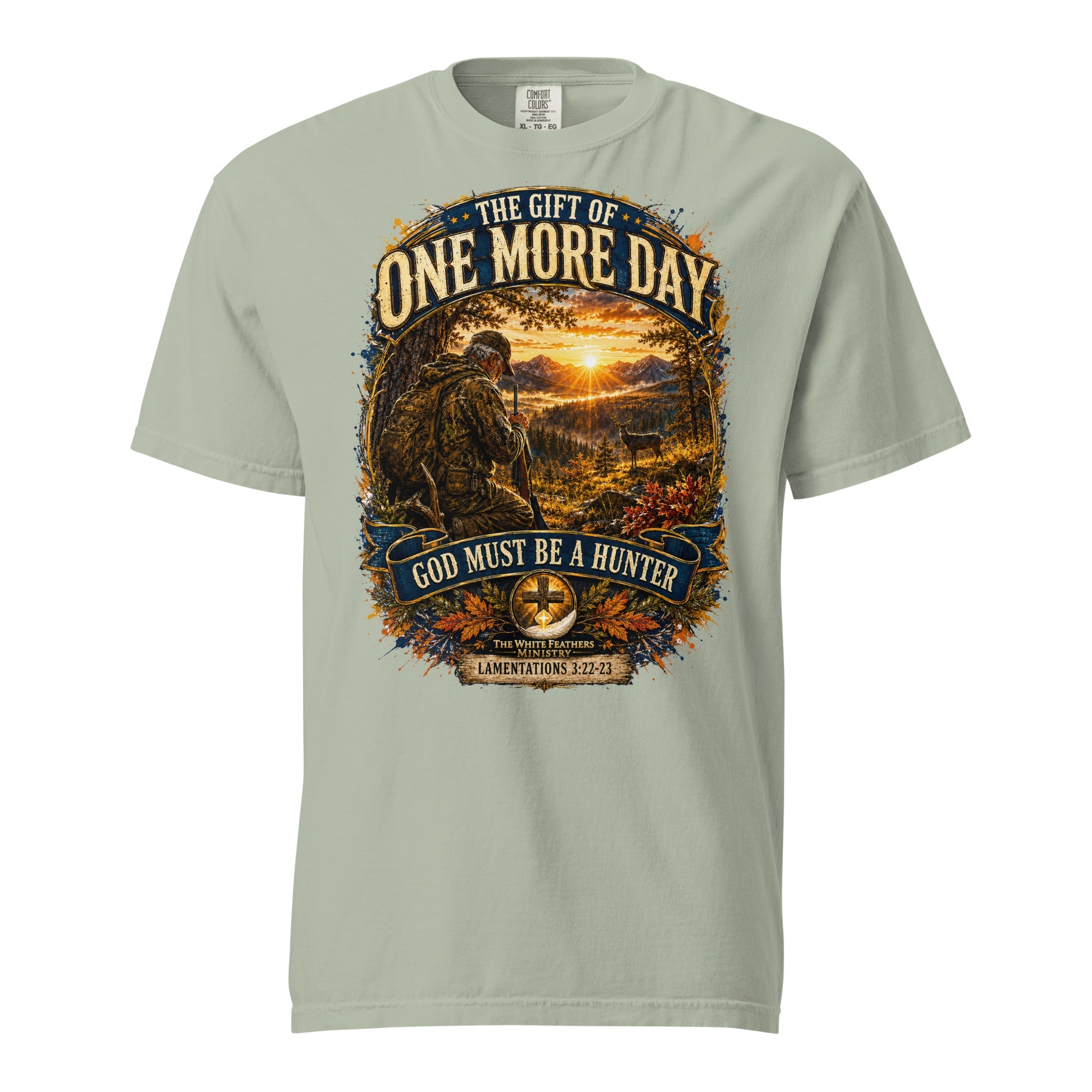 The Gift of One More Day Hunting Unisex T-Shirt - The White Feathers Ministry