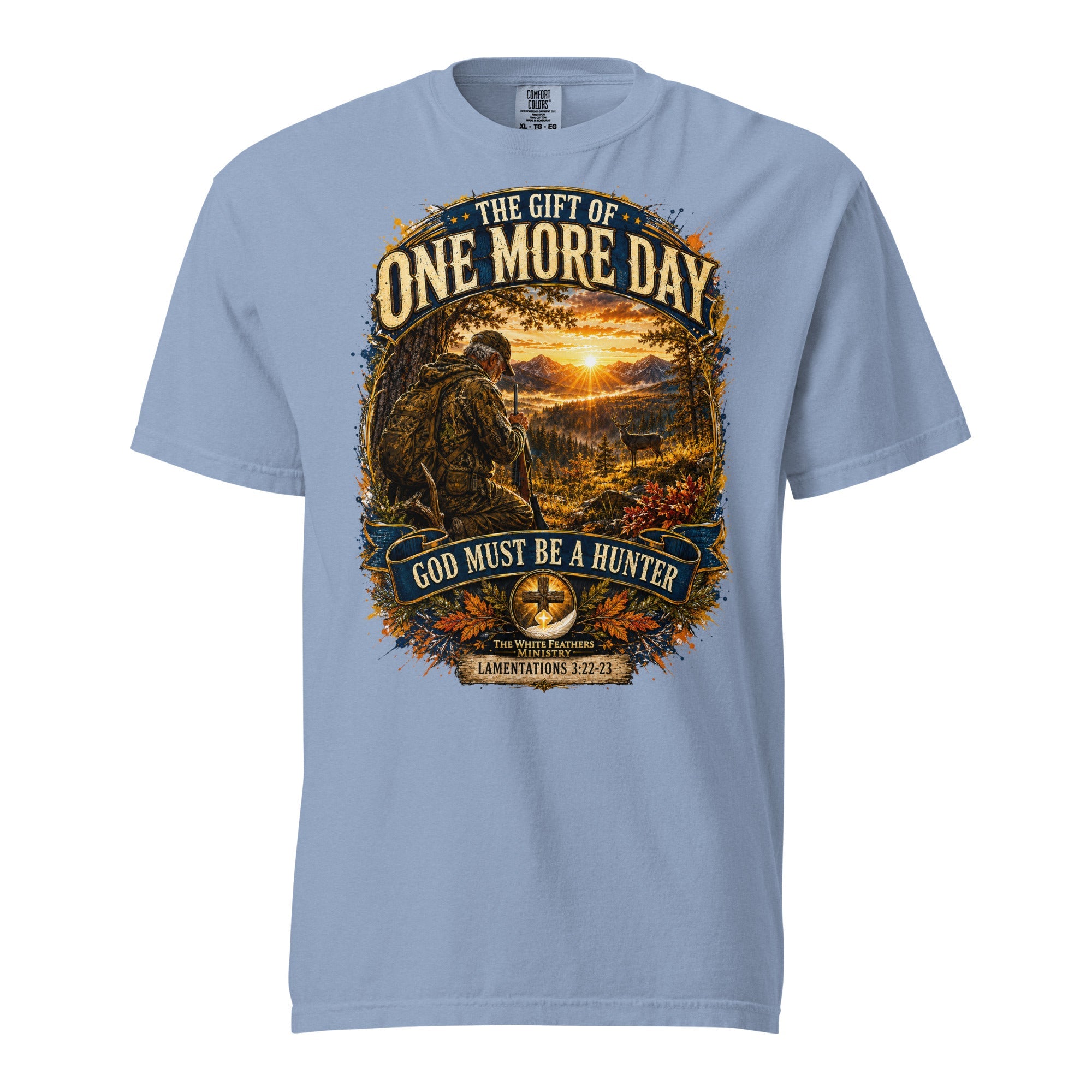 The Gift of One More Day Hunting Unisex T-Shirt - The White Feathers Ministry