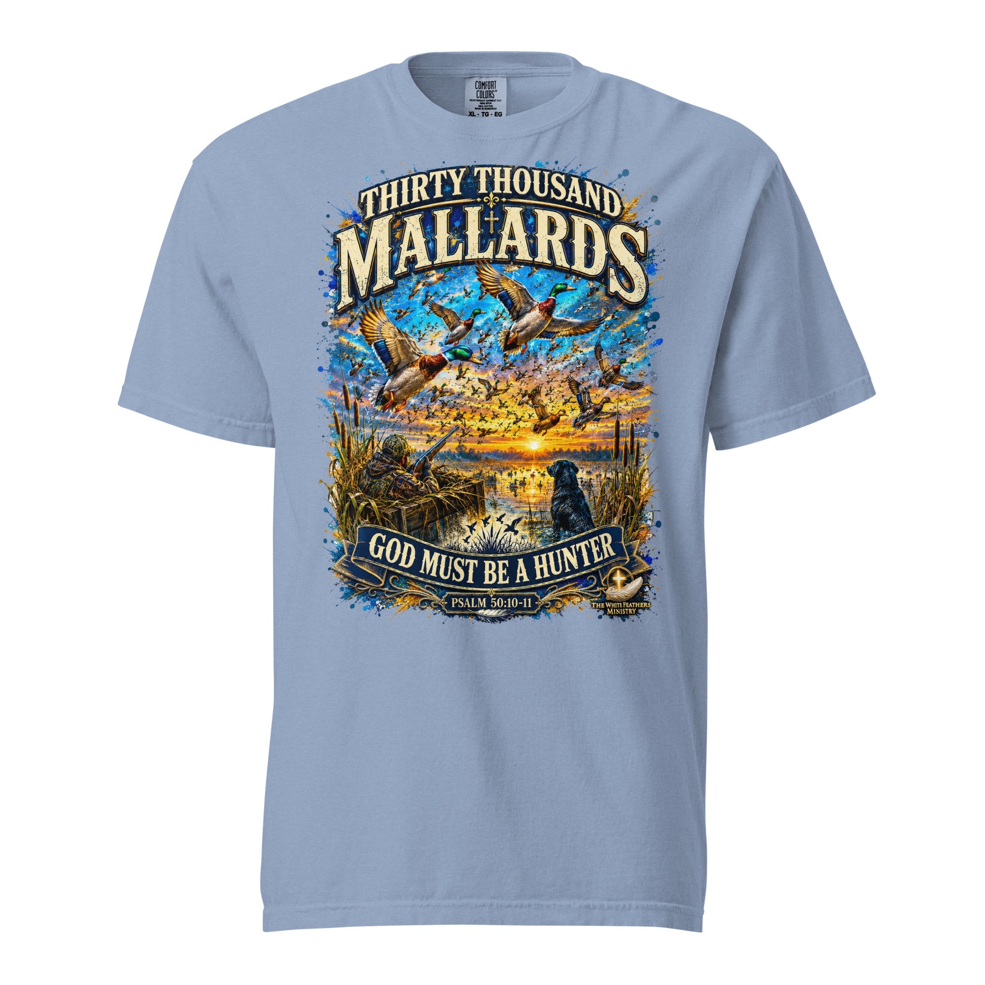 Thirty Thousand Mallards Duck Hunter Unisex T-Shirt - The White Feathers Ministry