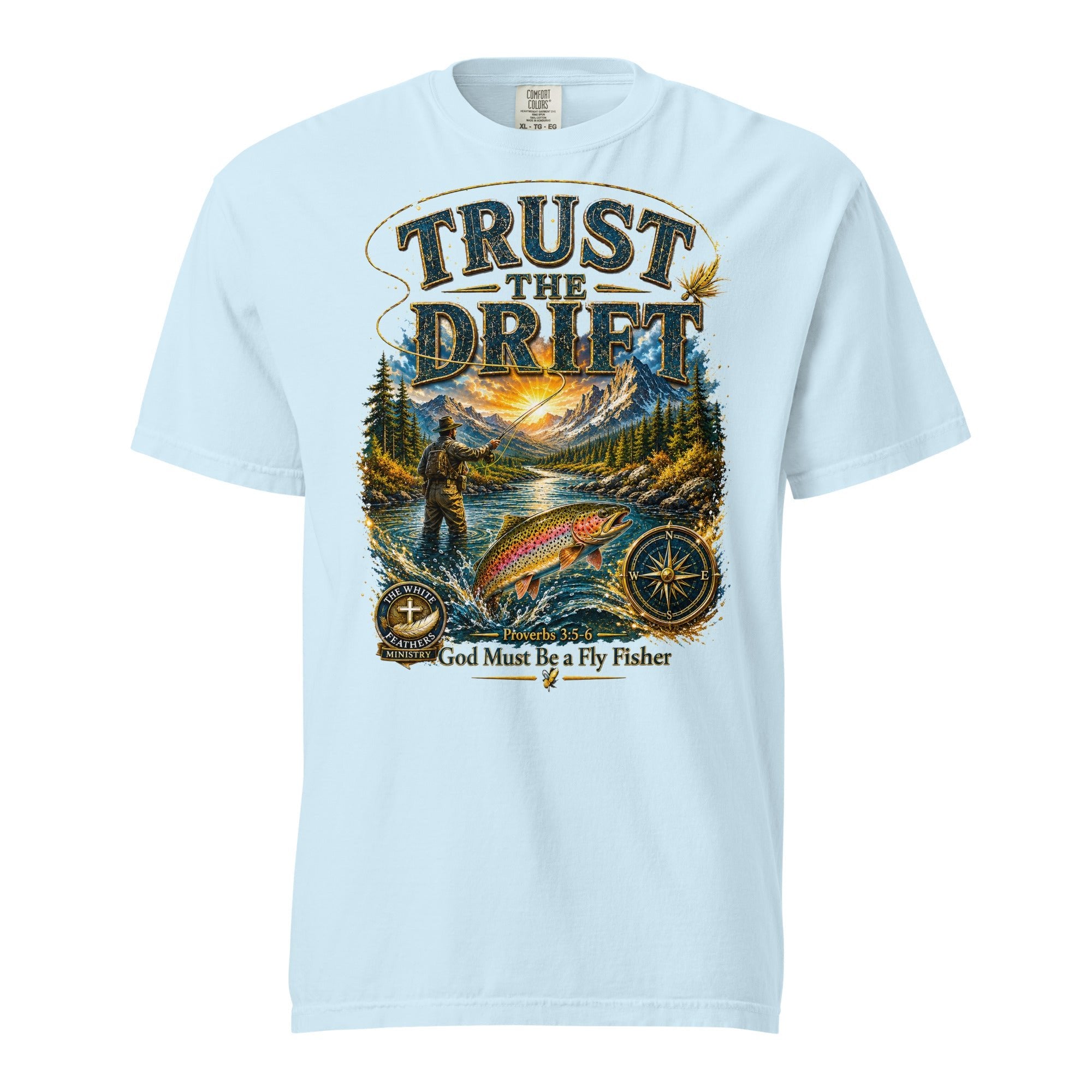 Trust the Drift Fly Fishing Unisex T-Shirt - The White Feathers Ministry